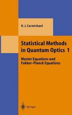 Statistical Methods in Quantum Optics 1 1