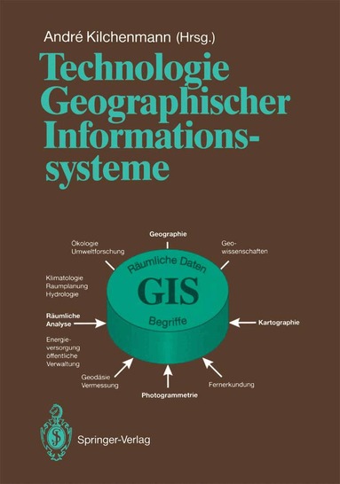André, Kilchenmann - Technologie Geographischer Informationssysteme, Häftad