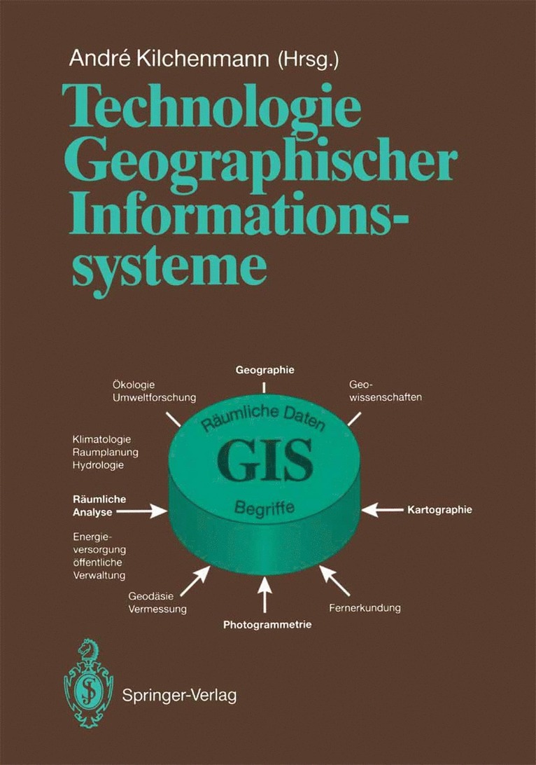André, Kilchenmann - Technologie Geographischer Informationssysteme, Häftad