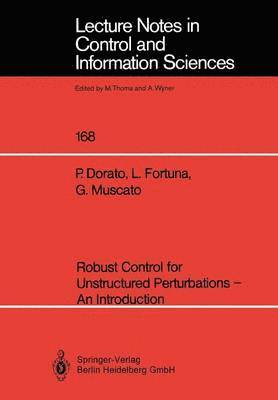 Robust Control for Unstructured Perturbations  An Introduction 1