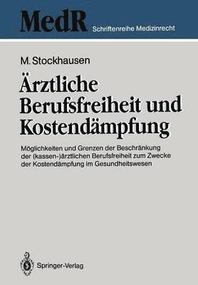 bokomslag rztliche Berufsfreiheit und Kostendmpfung