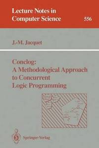 bokomslag Conclog: A Methodological Approach to Concurrent Logic Programming