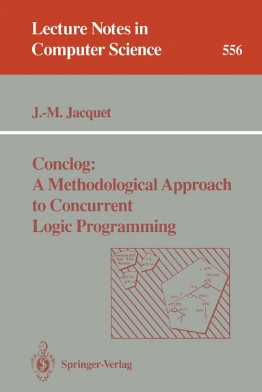 Jean-Marie Jacquet - Conclog: A Methodological Approach to Concurrent Logic Programming, Häftad