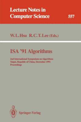 Wen-Lian Hsu, R.C.T. Lee, R. C. T. Lee - ISA '91 Algorithms, Häftad