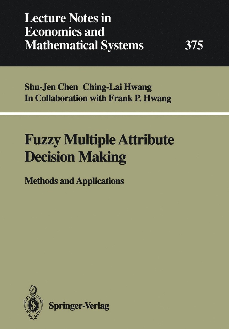 Fuzzy Multiple Attribute Decision Making