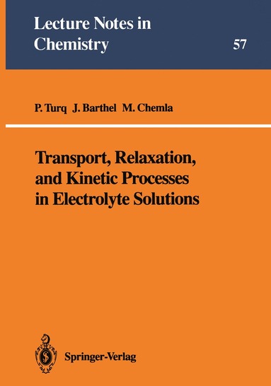 bokomslag Transport, Relaxation, and Kinetic Processes in Electrolyte Solutions