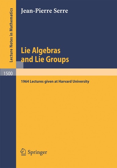 Jean-Pierre Serre - Lie Algebras and Lie Groups, Häftad