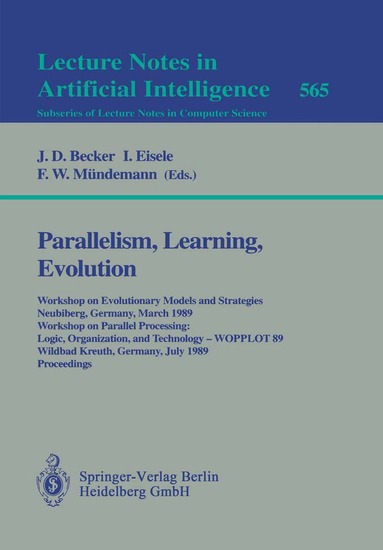 J.D. Becker, I. Eisele, F.W. Mündemann - Parallelism, Learning, Evolution, Häftad