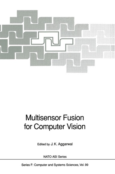 J. K. Aggarwal - Multisensor Fusion for Computer Vision, Inbunden