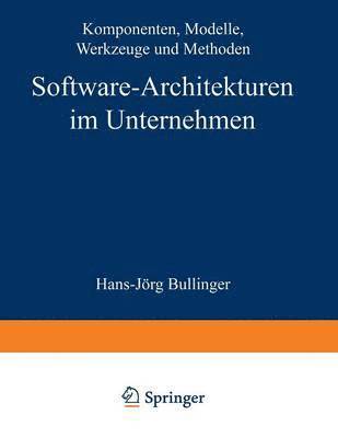 Hans-Jörg Bullinger - Software-Architekturen im Unternehmen, Häftad
