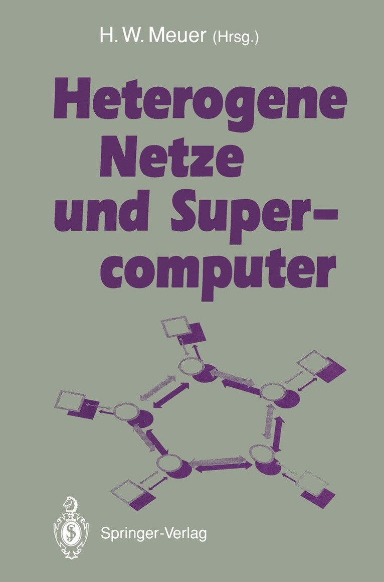 Hans-Werner Meuer - Heterogene Netze und Supercomputer, Häftad