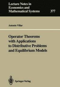 bokomslag Operator Theorems with Applications to Distributive Problems and Equilibrium Models