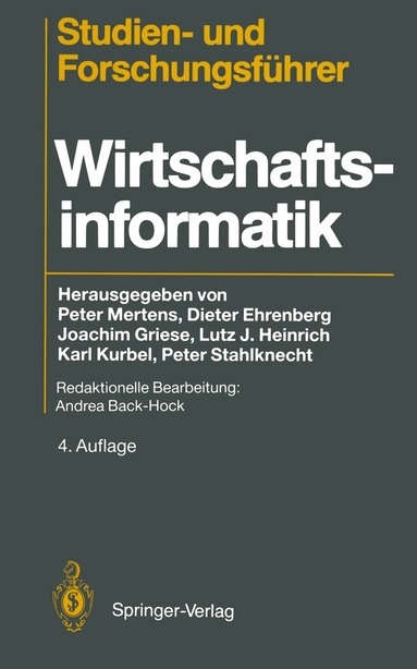 Peter Mertens, Dieter Ehrenberg, Joachim Griese, Lutz J. Heinrich, Karl Kurbel, Peter Stahlknecht - Studien— und Forschungsführer, Häftad