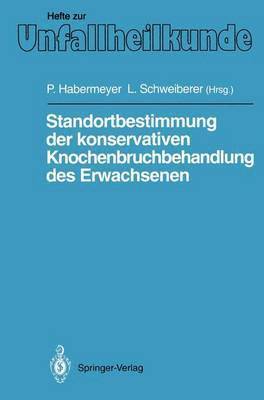 bokomslag Standortbestimmung der konservativen Knochenbruchbehandlung des Erwachsenen