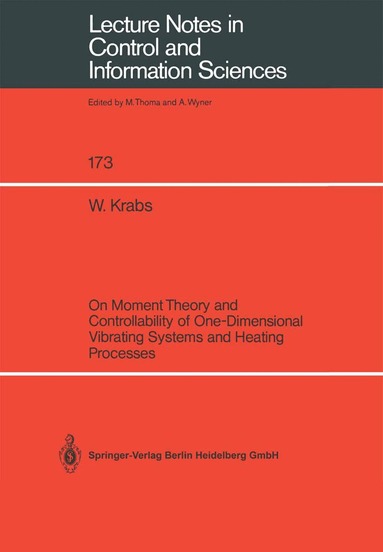 Werner Krabs - On Moment Theory and Controllability of One-Dimensional Vibrating Systems and Heating Processes, Häftad