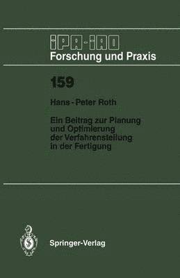 Ein Beitrag zur Planung und Optimierung der Verfahrensteilung in der Fertigung 1