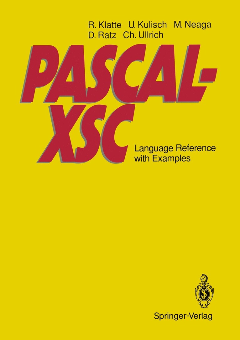 Rudi Klatte, Ulrich Kulisch, Michael Neaga, Dietmar Ratz, Christian Ullrich, Rudi Klatte, Ulrich Kulisch - PASCAL-XSC, Häftad