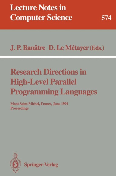 Jean Pierre Banatre, Daniel Le Metayer - Research Directions in High-Level Parallel Programming Languages, Häftad