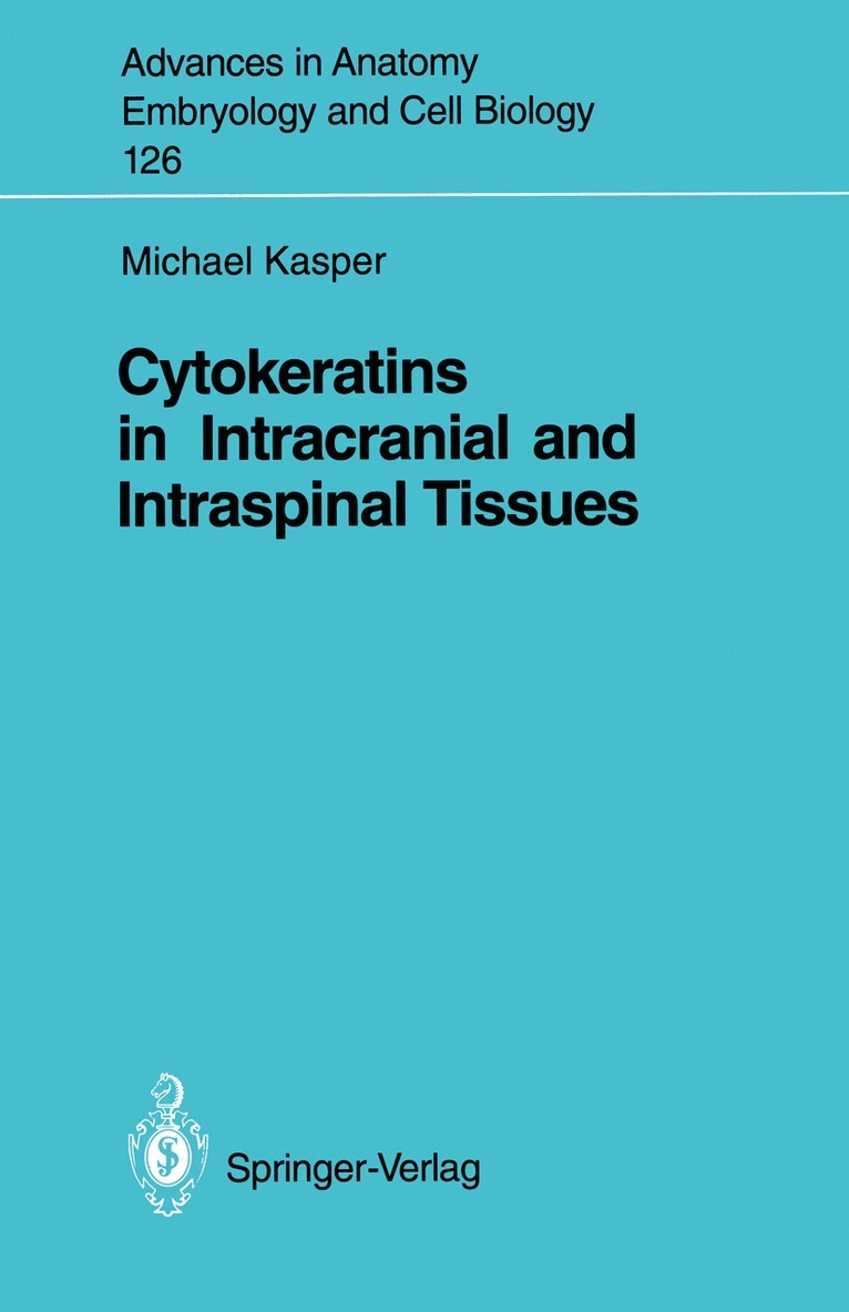 Michael Bauer, Michael Kasper - Cytokeratins in Intracranial and Intraspinal Tissues, Häftad