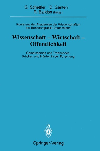 Gotthard Schettler, Detlev Ganten, Reinhard Baildon - Konferenz der Akademien der Wissenschaften der Bundesrepublik Deutschland. Wissenschaft -Wirtschaft -Öffentlichkeit, Häftad