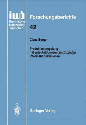 bokomslag Produktionsregelung mit entscheidungsuntersttzenden Informationssystemen