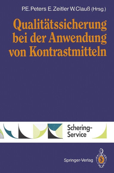 P.E. Peters, E. Zeitler, W. Clauß - Qualitätssicherung bei der Anwendung von Kontrastmitteln, Häftad