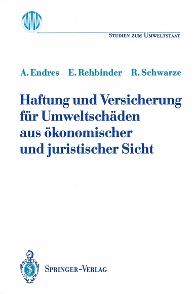 Alfred Endres, Eckard Rehbinder, Reimund Schwarze - Haftung und Versicherung für Umweltschäden aus ökonomischer und juristischer Sicht, Häftad