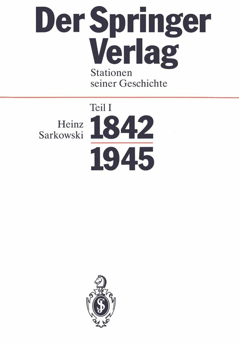 Heinz Sarkowski - Der Springer-Verlag, Inbunden