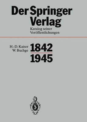 Heinz Sarkowski, W. Buchge, H. -D. Kaiser - Der Springer-Verlag, Inbunden