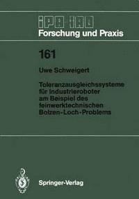 bokomslag Toleranzausgleichssysteme fr Industrieroboter am Beispiel des feinwerktechnischen Bolzen-Loch-Problems