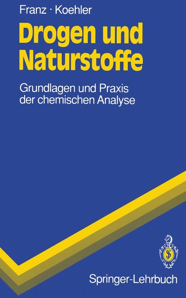 Gerhard Franz, Hildegard Koehler - Drogen und Naturstoffe, Häftad