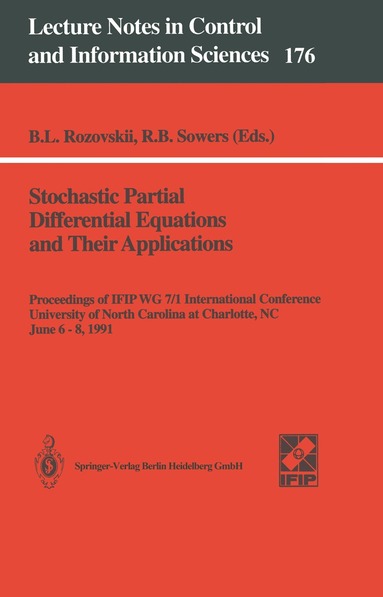 Boris L. Rozovskii, Richard B. Sowers - Stochastic Partial Differential Equations and Their Applications, Häftad