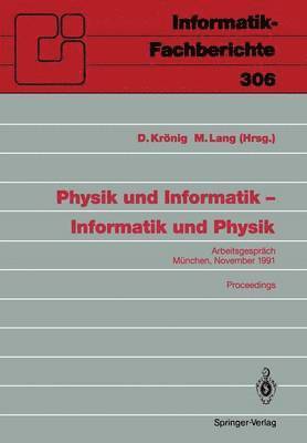 D. Krönig, M. Lang - Physik und Informatik — Informatik und Physik, Häftad