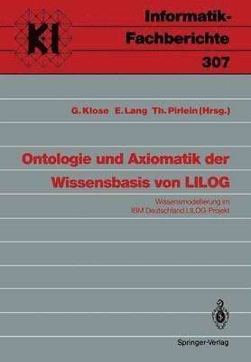 Ontologie und Axiomatik der Wissensbasis von LILOG 1