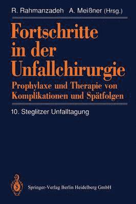 Fortschritte in der Unfallchirurgie 1