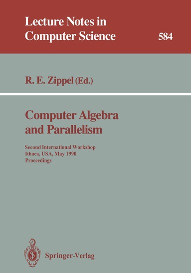 Richard E. Zippel - Computer Algebra and Parallelism, Häftad