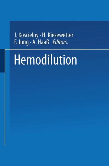 J. Koscielny, H. Kiesewetter, F. Jung, A. Haaß - Hemodilution, Häftad