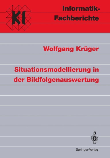 Wolfgang Krüger - Situationsmodellierung in der Bildfolgenauswertung, Häftad