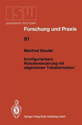 bokomslag Konfigurierbare Robotersteuerung mit allgemeiner Transformation