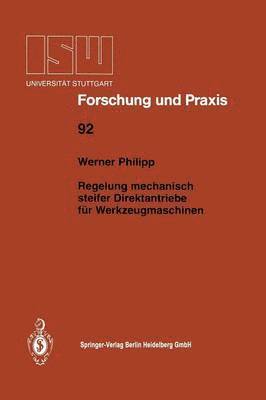 bokomslag Regelung mechanisch steifer Direktantriebe fr Werkzeugmaschinen