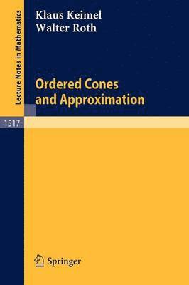 Ordered Cones and Approximation 1