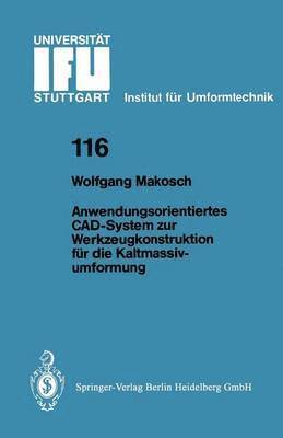 bokomslag Anwendungsorientiertes CAD-System zur Werkzeugkonstruktion fr die Kaltmassivumformung