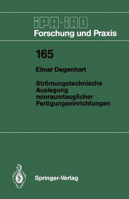 bokomslag Strmungstechnische Auslegung reinraumtauglicher Fertigungseinrichtungen