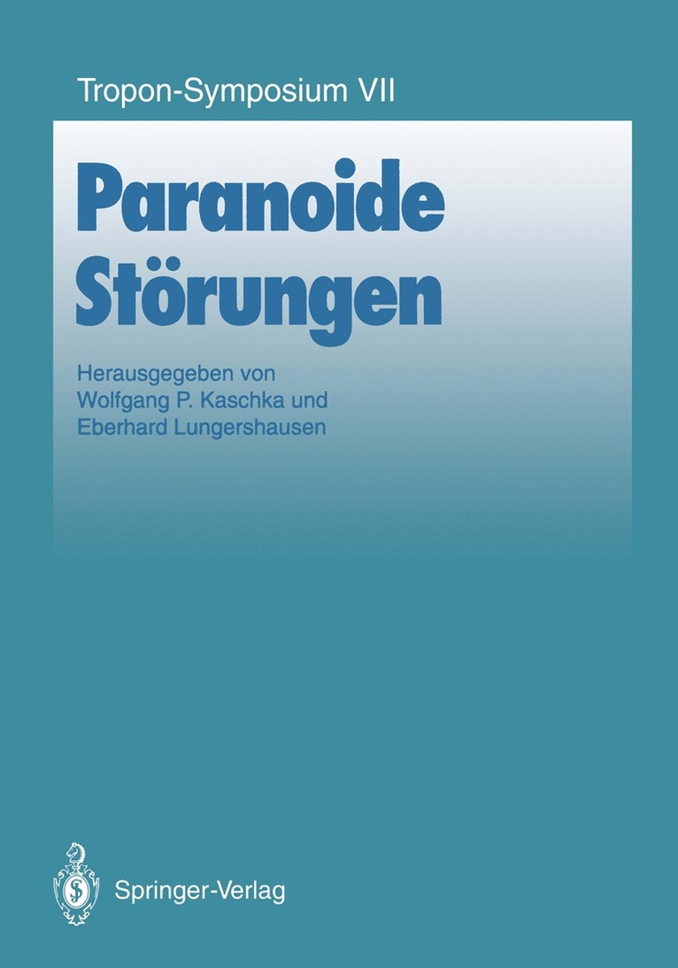 Wolfgang P. Kaschka, Eberhard Lungershausen, Wolfgang Kaschka - Paranoide Störungen, Häftad