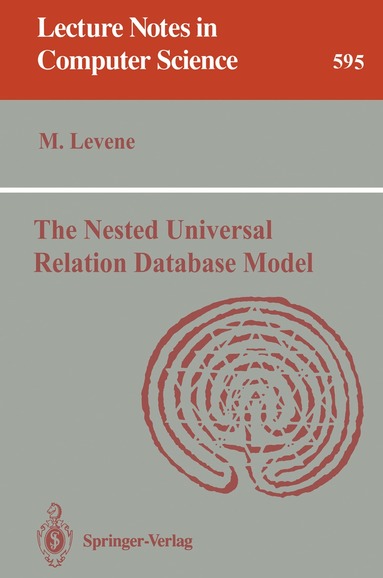Mark Levene - Nested Universal Relation Database Model, Häftad