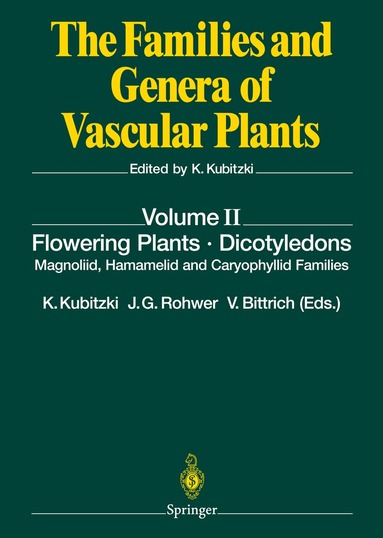 Klaus Kubitzki, Jens G. Rohwer, Volker Bittrich - Flowering Plants · Dicotyledons, Inbunden