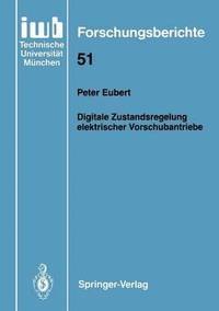 bokomslag Digitale Zustandsregelung elektrischer Vorschubantriebe