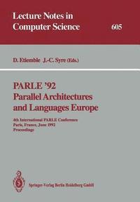 bokomslag PARLE 92. Parallel Architectures and Languages Europe