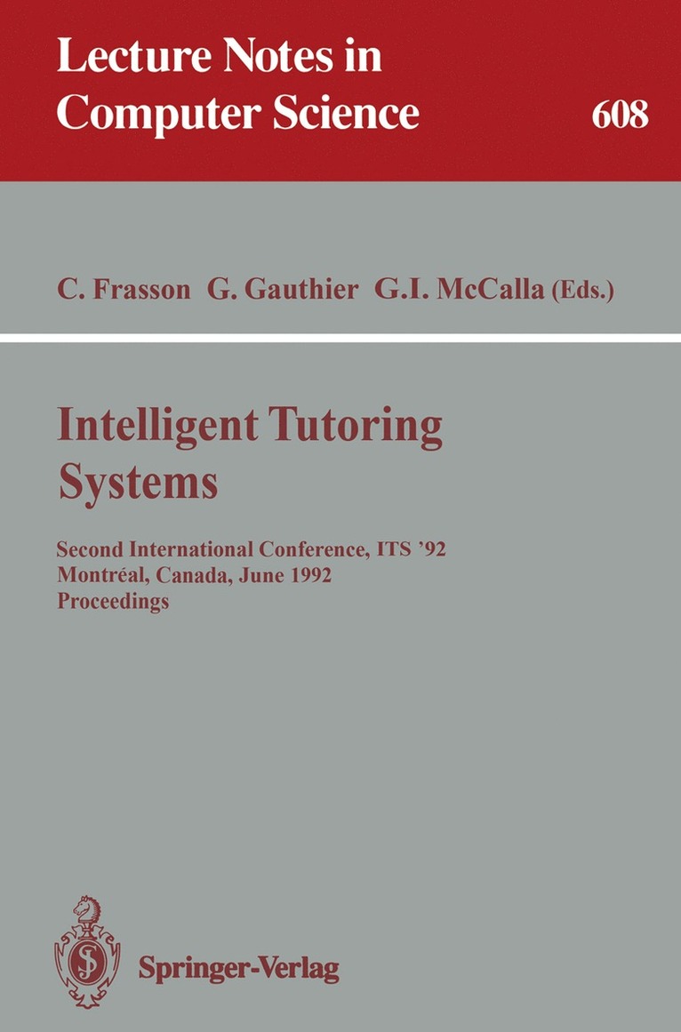 Claude Frasson, Gilles Gauthier, Gordon I. McCalla - Intelligent Tutoring Systems, Häftad
