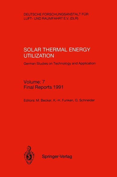 Manfred Becker, Karl-Heinz Funken, Gernot Schneider - Solar Thermal Energy Utilization. German Studies on Technology and Application, Häftad